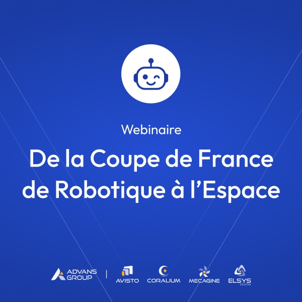 Webinaire : de la Coupe de France de Robotique à l'Espace.